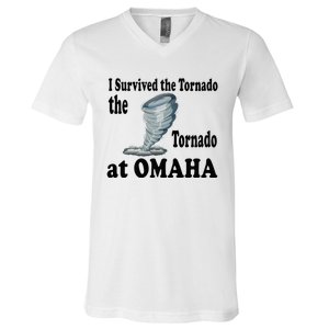 I Survived The Tornado At Omaha Funny Natural Disaster V-Neck T-Shirt