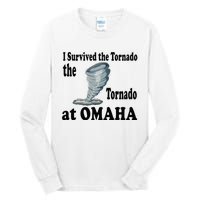 I Survived The Tornado At Omaha Funny Natural Disaster Tall Long Sleeve T-Shirt