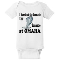 I Survived The Tornado At Omaha Funny Natural Disaster Baby Bodysuit