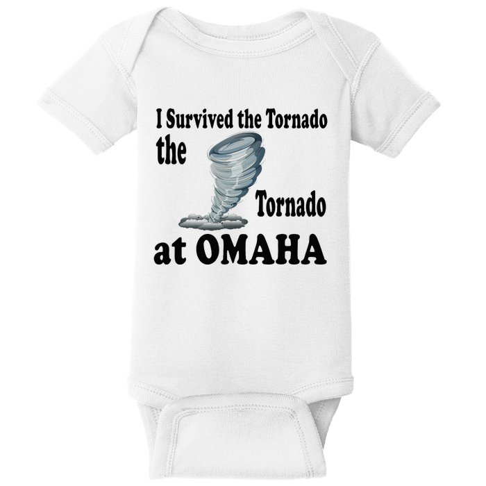 I Survived The Tornado At Omaha Funny Natural Disaster Baby Bodysuit