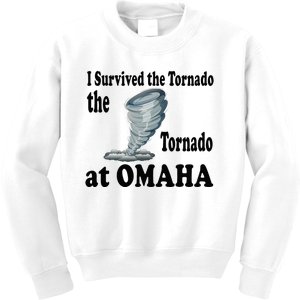 I Survived The Tornado At Omaha Funny Natural Disaster Kids Sweatshirt