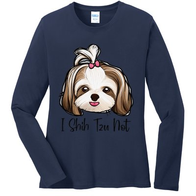 I Shih Tzu Not Funny Shih Tzu Mom Dog Lovers Mothers Day Ladies Long Sleeve Shirt