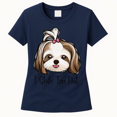 I Shih Tzu Not Funny Shih Tzu Mom Dog Lovers Mothers Day Women's T-Shirt