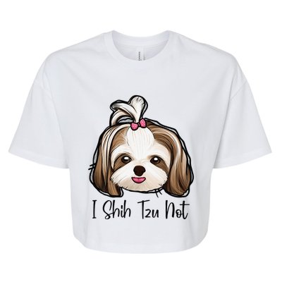 I Shih Tzu Not Funny Shih Tzu Mom Dog Lovers Mothers Day Bella+Canvas Jersey Crop Tee