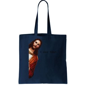 I Saw That Funny Jesus Christian Women Gift Tote Bag