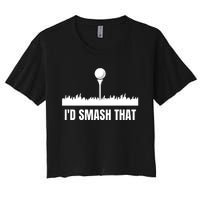 I'd Smash That Golf Women's Crop Top Tee