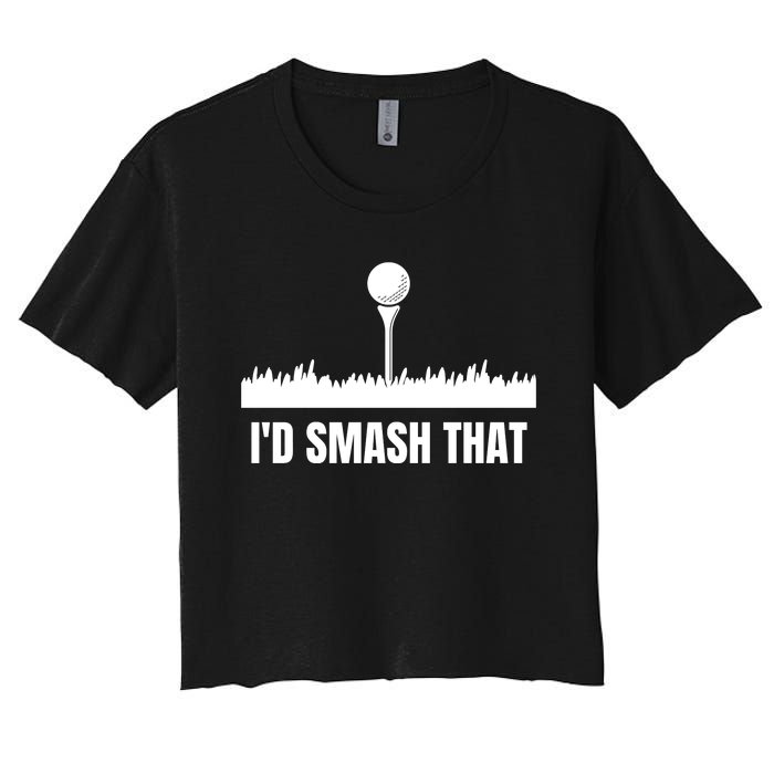 I'd Smash That Golf Women's Crop Top Tee