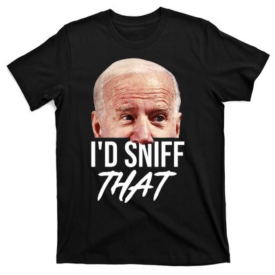 I'd Sniff That Funny Joe Biden T-Shirt