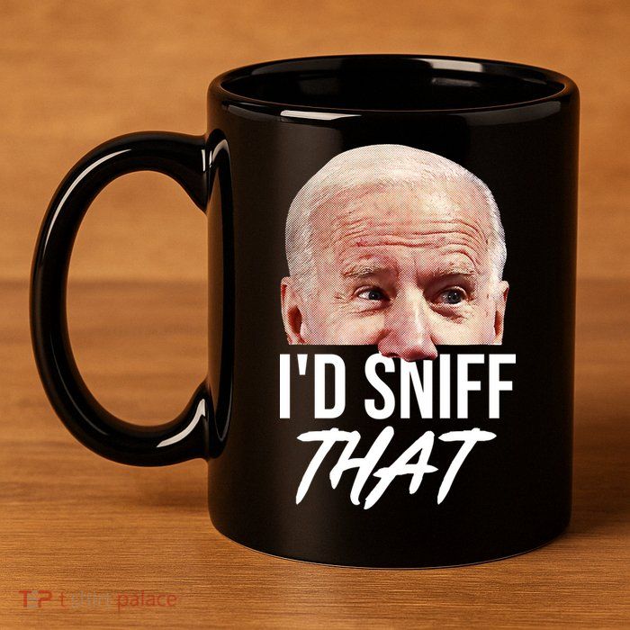 I'd Sniff That Funny Joe Biden 11oz C Handle Ceramic Mug