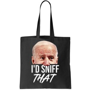 I'd Sniff That Funny Joe Biden Tote Bag