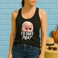 I'd Sniff That Funny Joe Biden Womens Tank Top