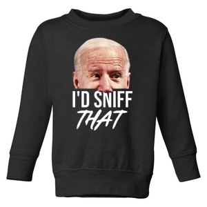 I'd Sniff That Funny Joe Biden Toddler Sweatshirt