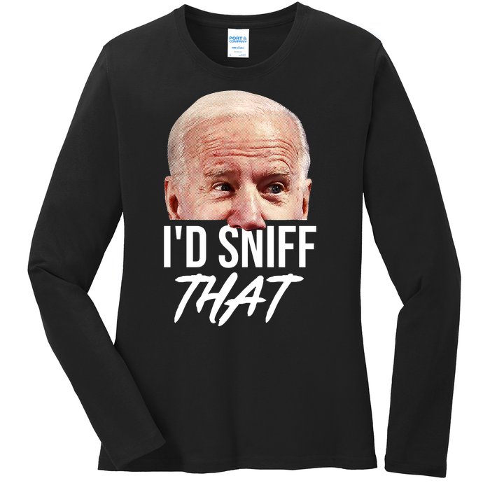 I'd Sniff That Funny Joe Biden Ladies Long Sleeve Shirt