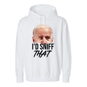 I'd Sniff That Funny Joe Biden Garment-Dyed Fleece Hoodie