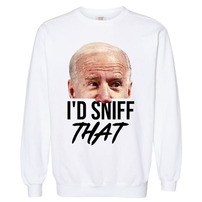 I'd Sniff That Funny Joe Biden Garment-Dyed Sweatshirt