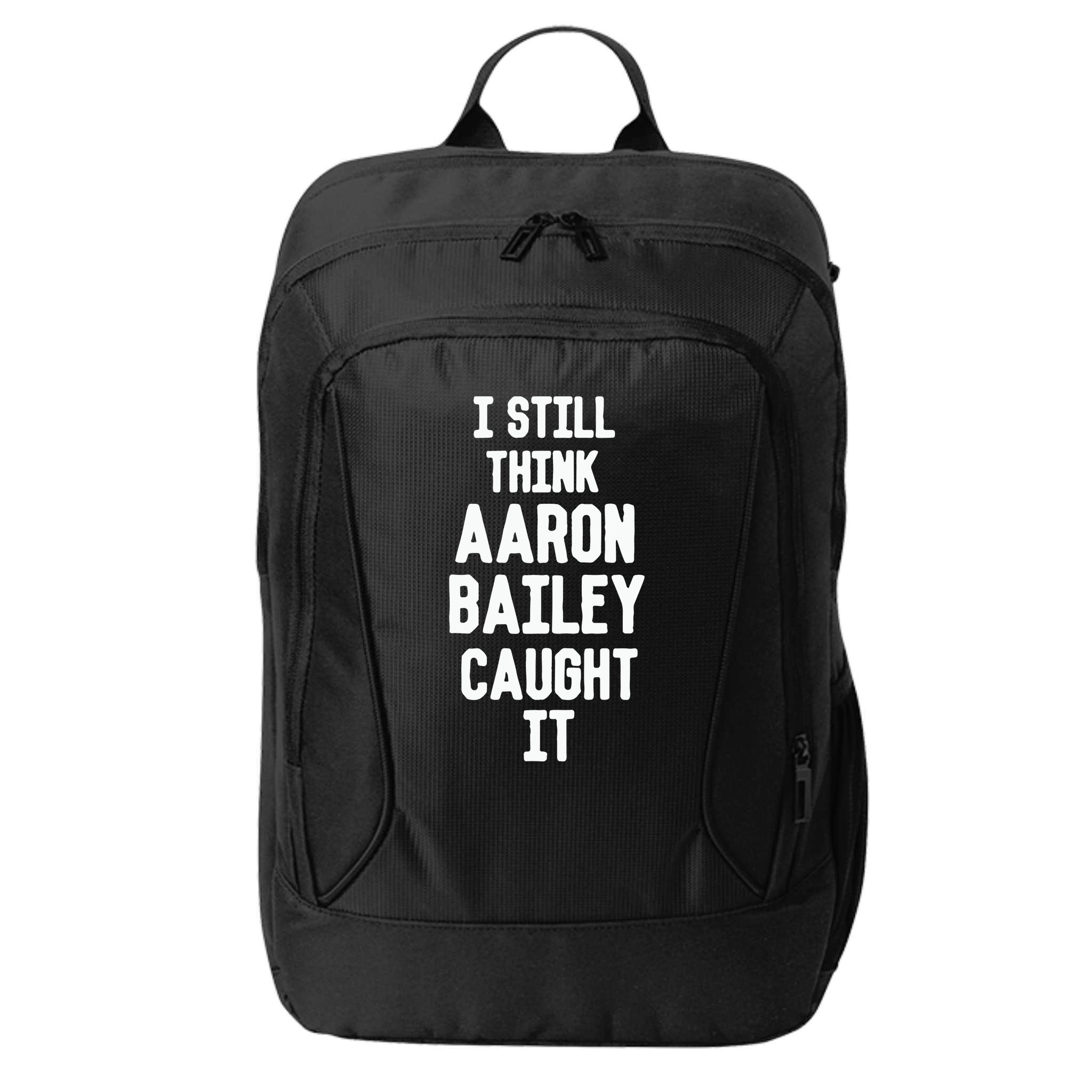 I Still Think Arron Bailey Caught It City Backpack