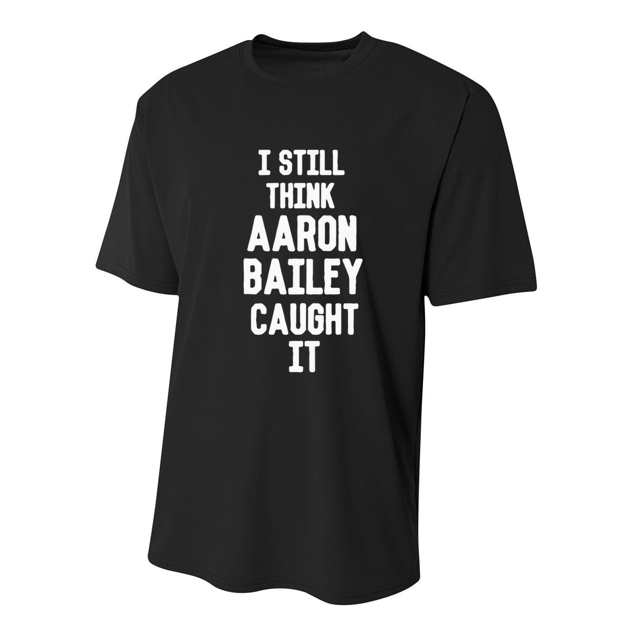 I Still Think Arron Bailey Caught It Youth Performance Sprint T-Shirt