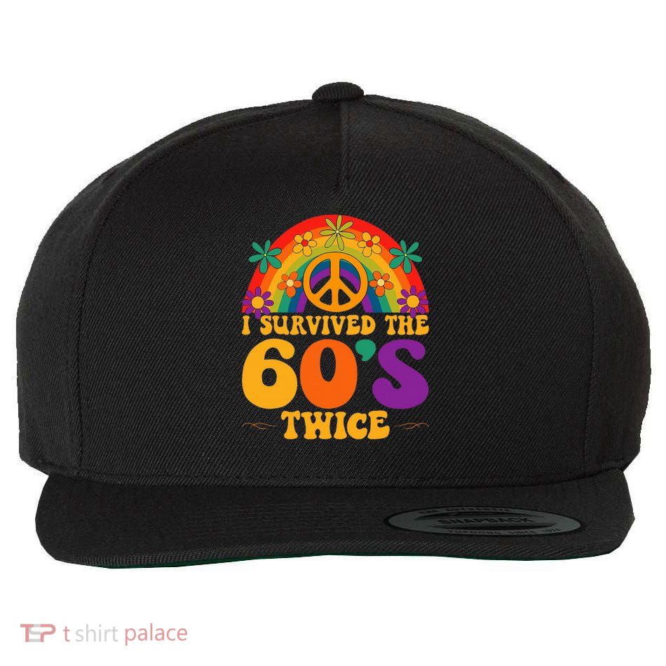 I Survived The 60s Twice Sixties 70th Wool Snapback Cap