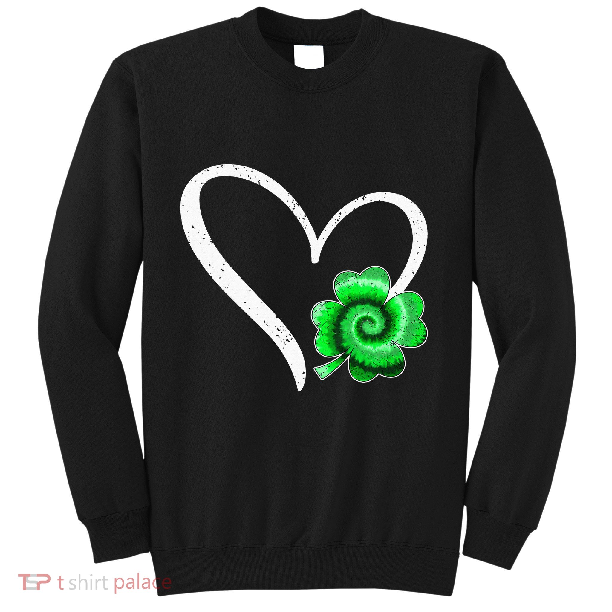 Irish Shamrock Tie Dye Happy St Patricks Day Go Lucky Sweatshirt