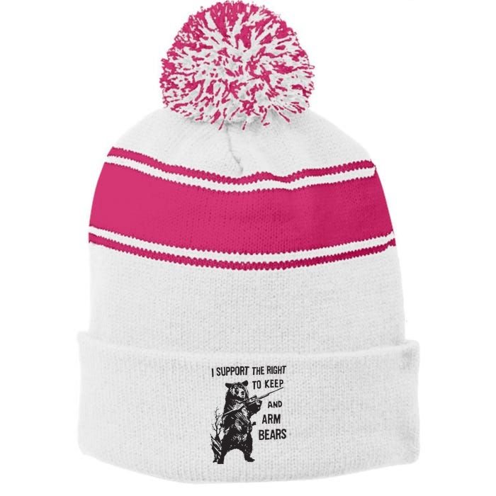 I Support The Right To Keep And Arm Bear Funny Design Stripe Pom Pom Beanie