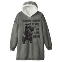 I Support The Right To Keep And Arm Bear Funny Design Hooded Wearable Blanket