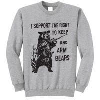 I Support The Right To Keep And Arm Bear Funny Design Tall Sweatshirt