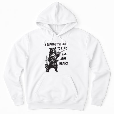 I Support The Right To Keep And Arm Bear Funny Design Hoodie