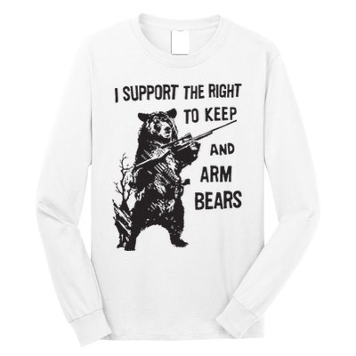 I Support The Right To Keep And Arm Bear Funny Design Long Sleeve Shirt