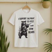 I Support The Right To Keep And Arm Bear Funny Design T-Shirt