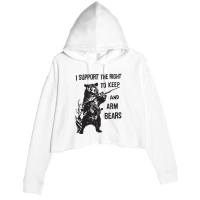 I Support The Right To Keep And Arm Bear Funny Design Crop Fleece Hoodie
