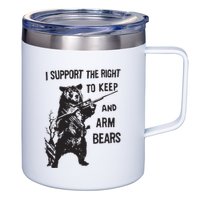 I Support The Right To Keep And Arm Bear Funny Design 12oz Stainless Steel Coffee Mug