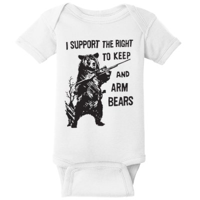 I Support The Right To Keep And Arm Bear Funny Design Baby Bodysuit