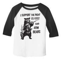 I Support The Right To Keep And Arm Bear Funny Design Toddler Fine Jersey T-Shirt