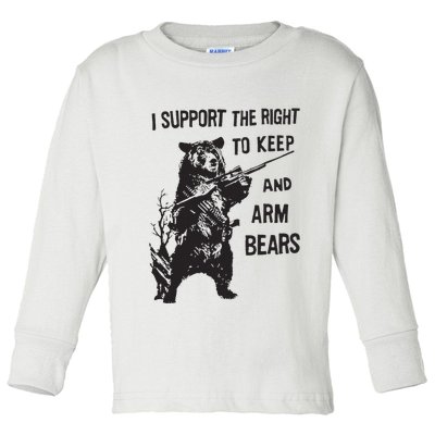 I Support The Right To Keep And Arm Bear Funny Design Toddler Long Sleeve Shirt
