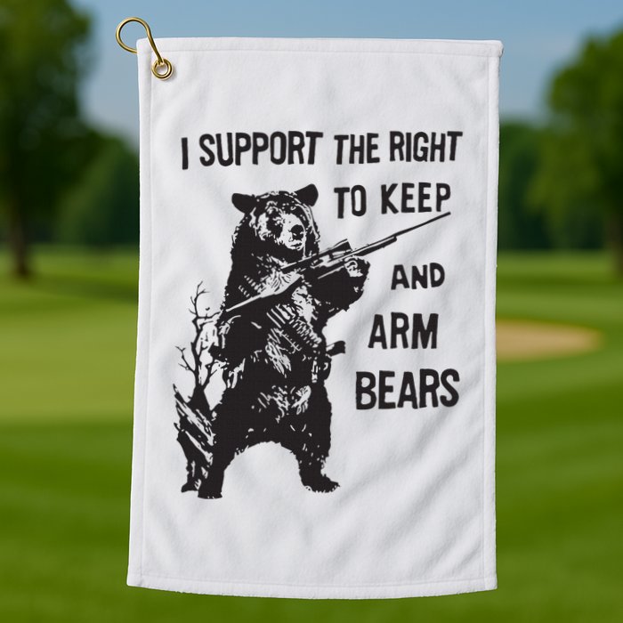 I Support The Right To Keep And Arm Bear Funny Design Golf Towel