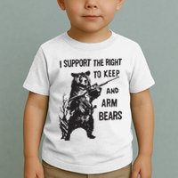 I Support The Right To Keep And Arm Bear Funny Design Toddler T-Shirt