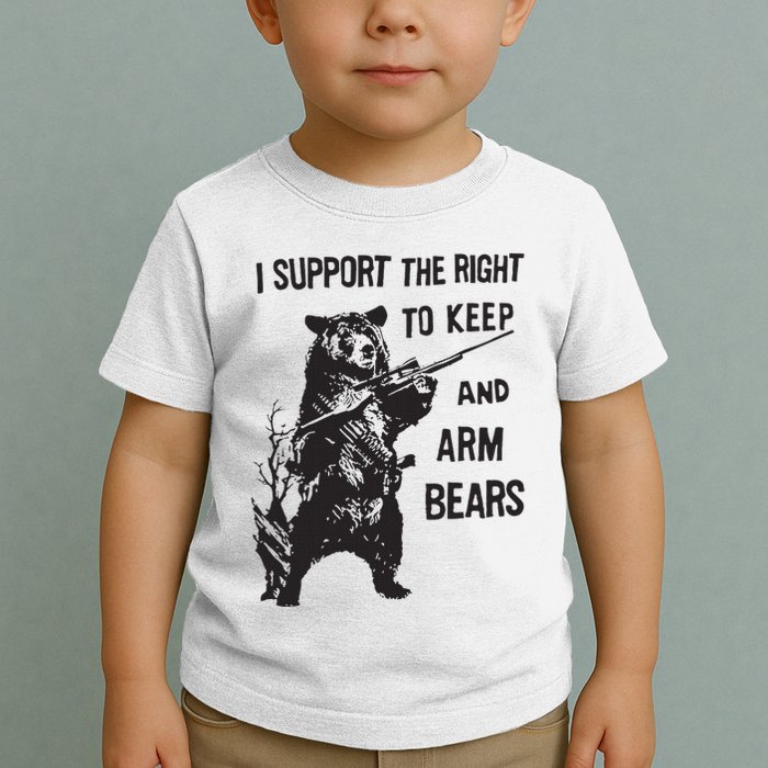 I Support The Right To Keep And Arm Bear Funny Design Toddler T-Shirt
