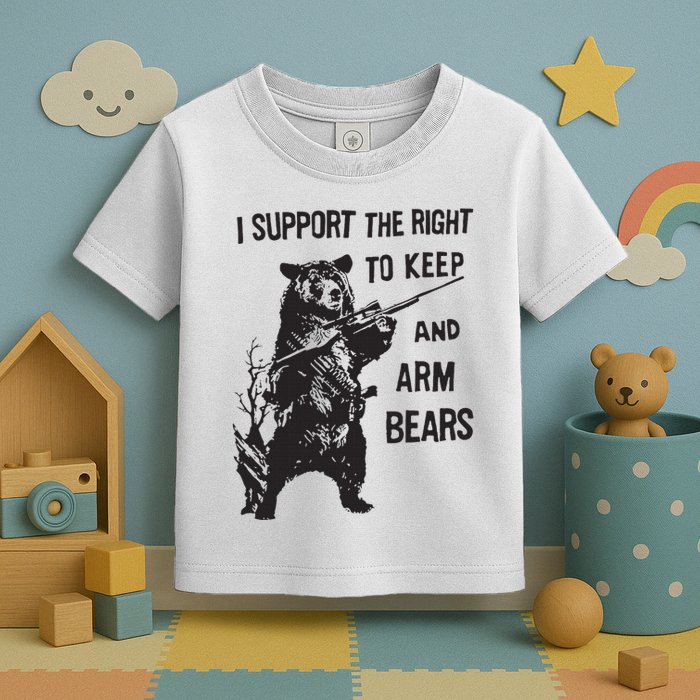 I Support The Right To Keep And Arm Bear Funny Design Toddler T-Shirt