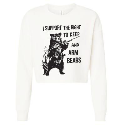 I Support The Right To Keep And Arm Bear Funny Design Cropped Pullover Crew