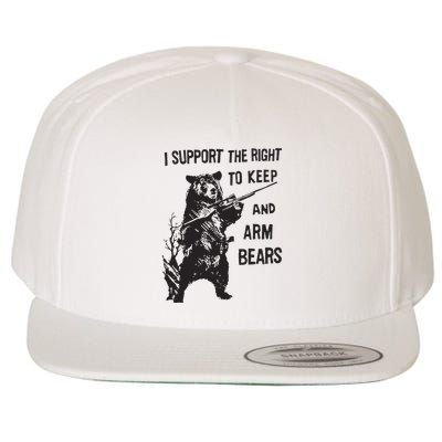 I Support The Right To Keep And Arm Bear Funny Design Wool Snapback Cap