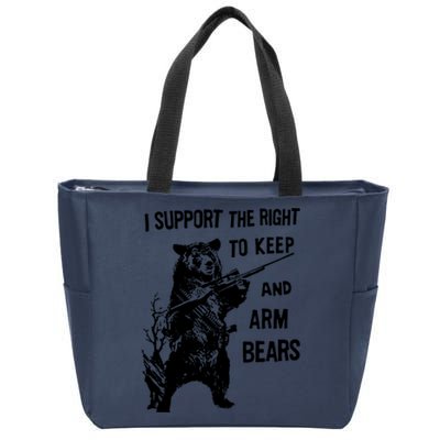 I Support The Right To Arm Bears T Shirt Funny Hunting T Shirt Saying Zip Tote Bag