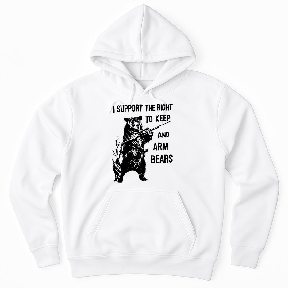 I Support The Right To Arm Bears T Shirt Funny Hunting T Shirt Saying Hoodie