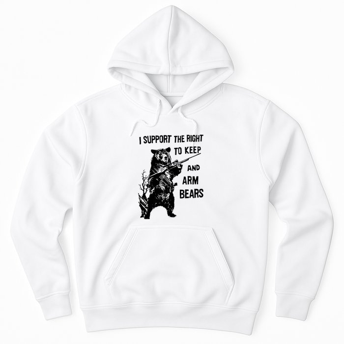 I Support The Right To Arm Bears T Shirt Funny Hunting T Shirt Saying Hoodie