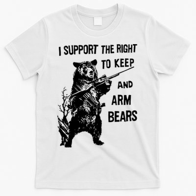 I Support The Right To Arm Bears T Shirt Funny Hunting T Shirt Saying T-Shirt
