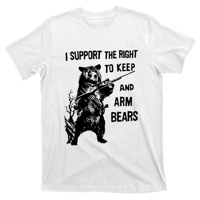 I Support The Right To Arm Bears T Shirt Funny Hunting T Shirt Saying T-Shirt