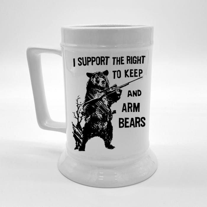 I Support The Right To Arm Bears T Shirt Funny Hunting T Shirt Saying Beer Stein