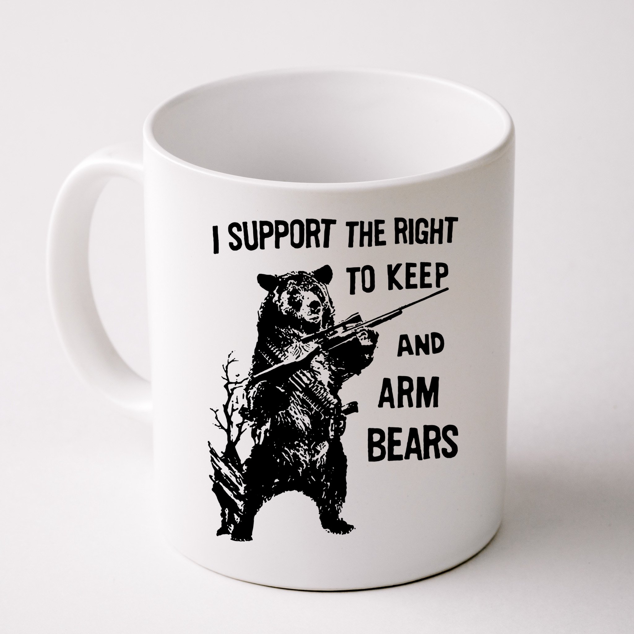 I Support The Right To Arm Bears T Shirt Funny Hunting T Shirt Saying Mug