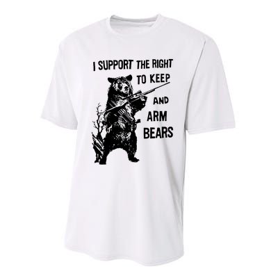 I Support The Right To Arm Bears T Shirt Funny Hunting T Shirt Saying Performance Sprint T-Shirt