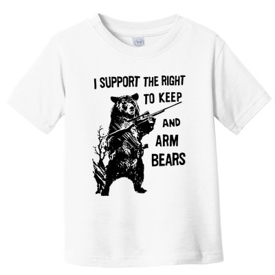 I Support The Right To Arm Bears T Shirt Funny Hunting T Shirt Saying Toddler T-Shirt