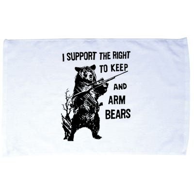 I Support The Right To Arm Bears T Shirt Funny Hunting T Shirt Saying Microfiber Hand Towel